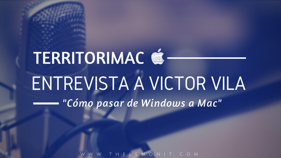 Entrevista de Territorimac a Victor Vila Entrevista de Territorimac a Victor Vila