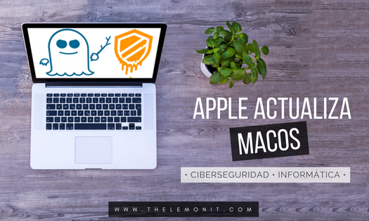 Apple actualiza MacOS - Meltdown y Spectre